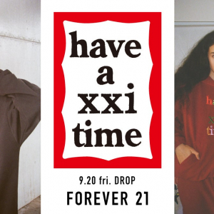 FOREVER 21（フォーエバー21）がストリートレーベルhave a good timeとのコラボアイテムを発売